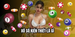 Xổ Số Kiến Thiết Là Gì